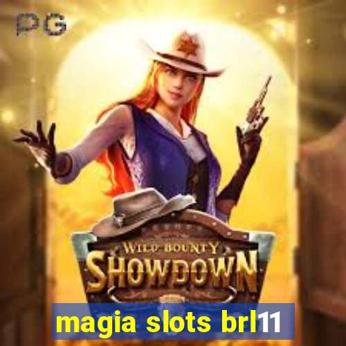 magia slots brl11